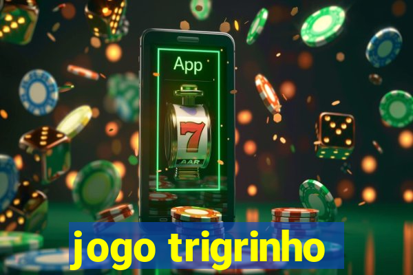 jogo trigrinho